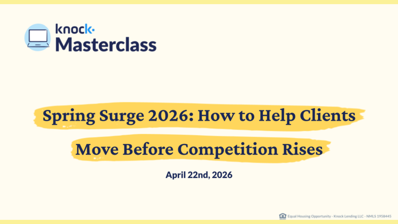 knock-masterclass-spring-surge-2026-how-to-help-clients-move-before-competition-rises-4-22-26