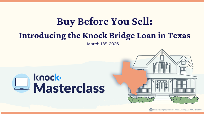 buy-before-you-sell-introducing-the-knock-bridge-loan-in-texas-3-18-26