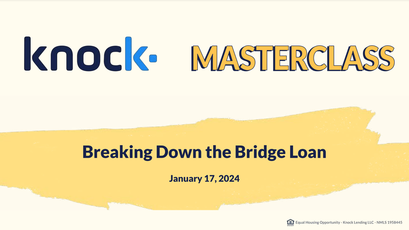 Masterclass: Breaking Down the Bridge Loan